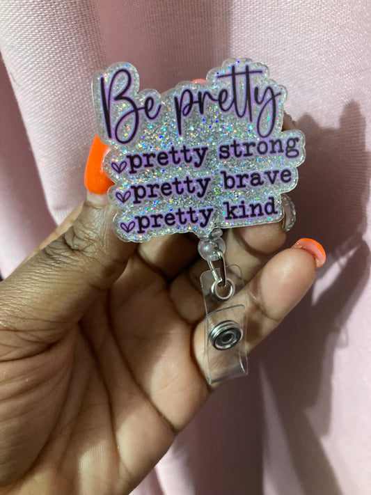 Be Pretty
